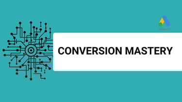 a banner that says converions mastery and a google ads logo