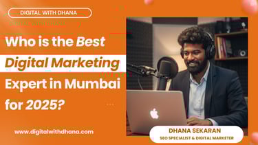 Best Digital Marketing Expert in Mumbai for 2025