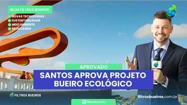 santos bueiro ecologico projeto aprovado alessandra guelber thiago guelber filrox bueiros