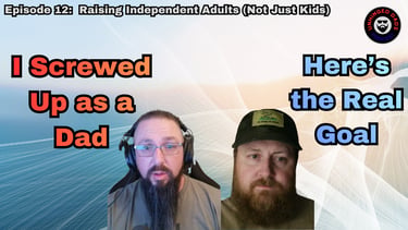 Unhinged Dads Episode 12: Raising Happy Healthy Independent Adults