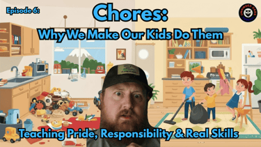 Unhinged Dads Episode 6: Chores - Teaching kids responsibility
