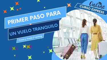 Taller Express Primer paso para un vuelo tranquilo