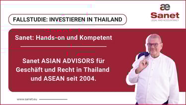 So organisierte Sanet eine erfolgreiche Investition in Thailand
