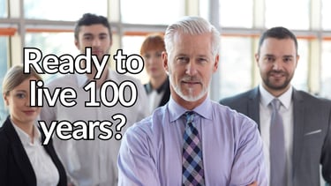 Ready to live 100 years? 