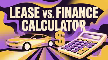 Lease vs Finance Calculator written over a car a dollar sign and a calculator