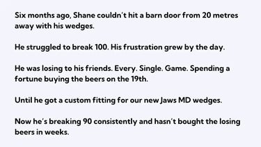 An original example of storytelling in copywriting for selling golf clubs.