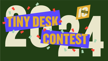 2024 Tiny Desk Contest