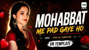 Mohabbat Me Pad Gaye Ho VN Template