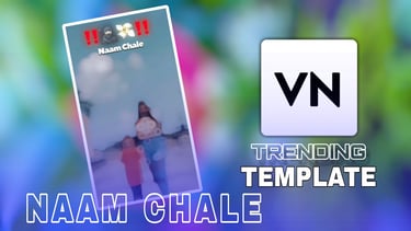 NAAM CHALE VN Template