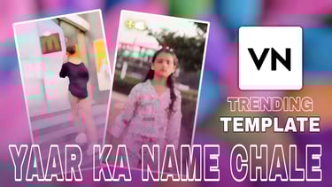 Yaar Ka Name Chale VN Template