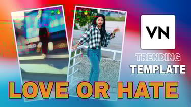 Love Or Hate VN Template
