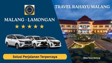 Travel Rahayu Malang rute Malang ke Lamongan pakai mobil Innova, Avanza, Calya dan Balai Kota Malang