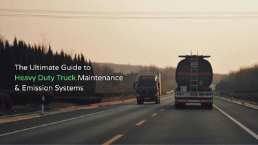 The Ultimate Guide to Heavy Duty Truck Maintenance & Emission Systems" text overlay on trucks driving on a highway.