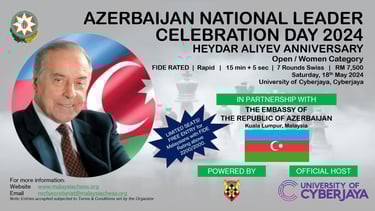 Azerbaijan National Leader Celebration Day 2024 - Heydar Aliyev Anniversary. Catur Malaysia Chess 