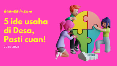 5 Ide Usaha Jangka Panjang di Desa, Pasti Cuan