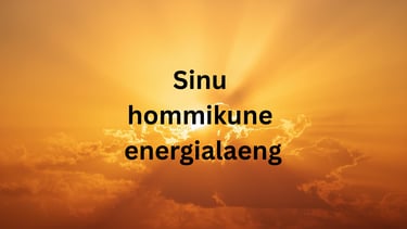 Sinu hommikune energialaeng