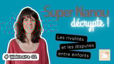 Webinaire Super Nanou décrypte 