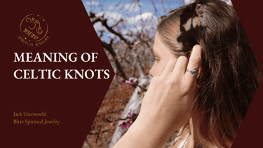 The Meaning of Celtic Knots