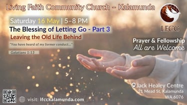 Church event flyer featuring open hands in sunlight for a session about leaving the old life behind.