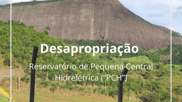 desapropriação para reservatoria de pequena PCH. PCH são joão em alegre 