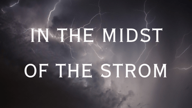 the king of kings watchmen in the midst of the storm