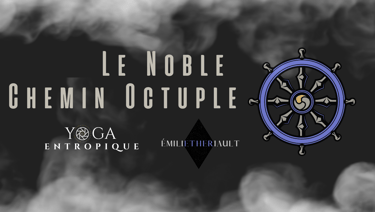 le Noble Chemin Octuple