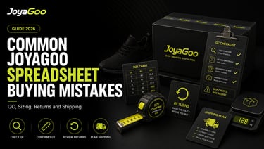 Common JoyaGoo Spreadsheet buying mistakes involving QC photos, sizing, returns and international sh