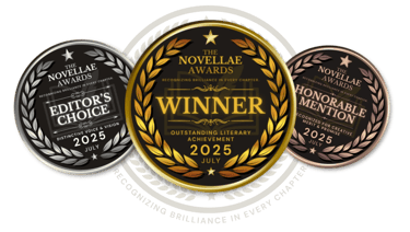 Three Novellae Awards medals: Winner, Editor's Choice, and Honorable Mention – July 2025 Literary Honors.