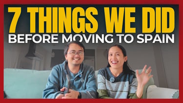 7 Things We Did Before Moving To Spain
