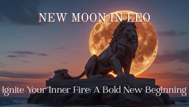 New Moon in Leo July 24,2025