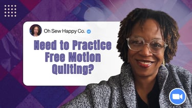 Free Motion Quilting (FMQ) Practice Zoom Sessions