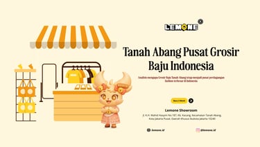 Mengapa Tanah Abang Pusat Grosir Baju Indonesia
