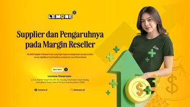 Supplier dan Pengaruhnya pada Margin Reseller