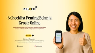 3 Checklist Penting Belanja Grosir Online