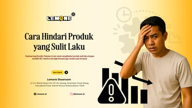 Cara Hindari Produk yang Sulit Laku