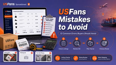 Common USFans Spreadsheet mistakes involving product research, sizing, QC photos, warehouse deadline