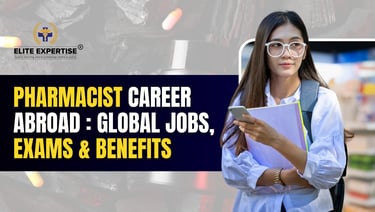 Pharmacist Career Abroad: Unlocking Global Job Prospects, Licensing Exams, and Benefits