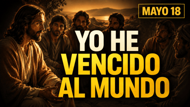 Evangelio de hoy Lunes 18 de mayo de 2026