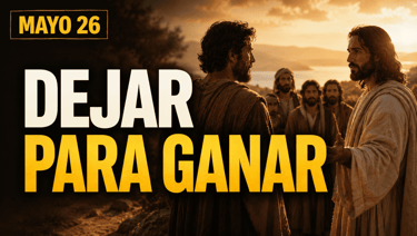 Evangelio de hoy Martes 26 de mayo de 2026