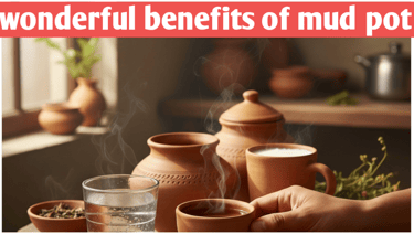 The amazing benefits of eating food in earthenware pots.