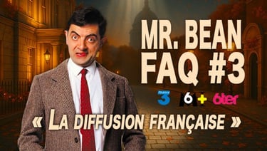 Mr Bean FAQ - La diffusion française de la série