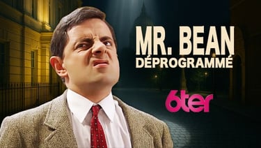 6ter déprogramme Mr Bean