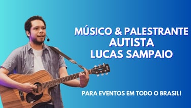 Post promocional dos eventos de Lucas Sampaio, músico e palestrante autista, para todo o Brasil.