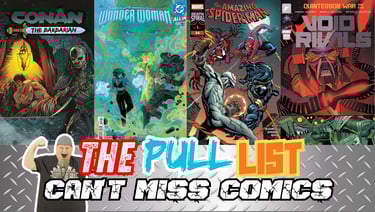 This Week's Pull List: Must-Have New Comic Book Releases 3/25/2026