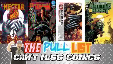 This Week's Pull List: Must-Have New Comic Book Releases 4/15/2026