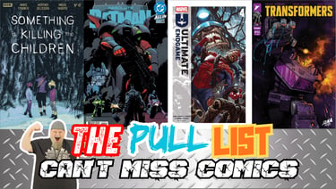 This Week's Pull List: Must-Have New Comic Book Releases 5/13/2026