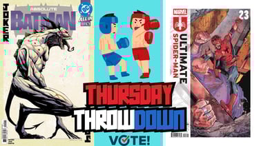 Thursday Throwdown: The biggest battle of the week! Vote for your favorite.