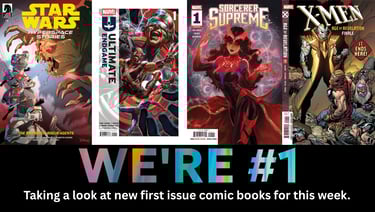 We're #1 Taking a look at new first issue comic books for this week.