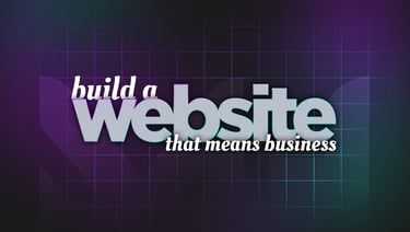 Build a Website That Means Business