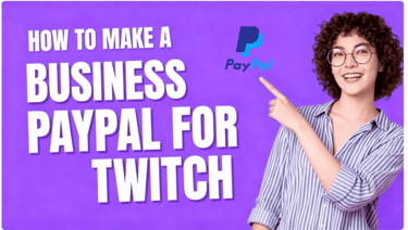 how to make a business paypal for twitch